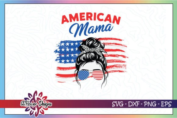 American Mama Happy Veteran Mom SVG