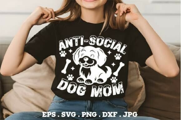 Anti Social Dog Mom SVG