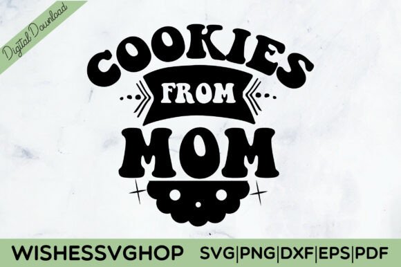 Cookies from Mom SVG PNG
