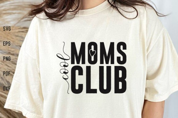 Cool Moms Club SVG Mom SVG Mama SVG PNG