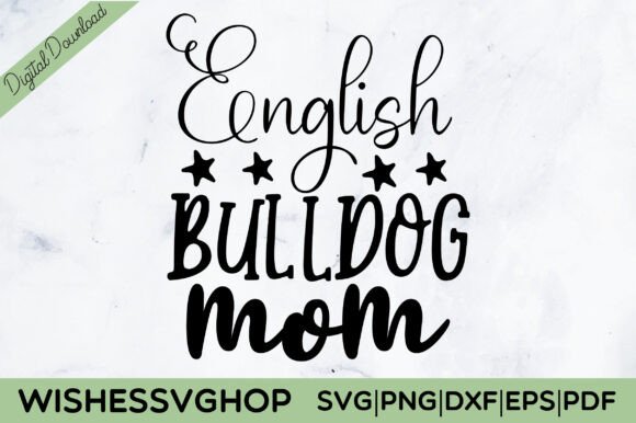 English Bulldog Mom SVG PNG