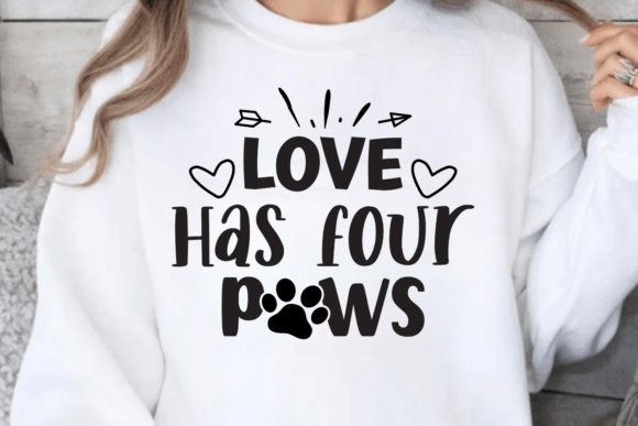 Love Has Four Paws SVG, Dog Mom SVG