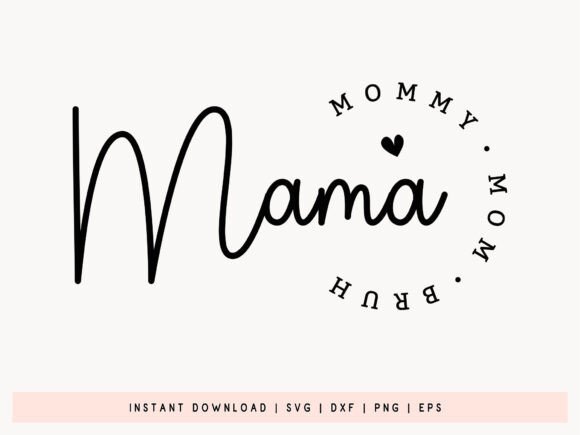 Mama Mommy Mom Bruh SVG