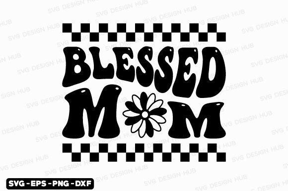 Retro Blessed Mom SVG: A Designer’s Real-World Embroidery Review